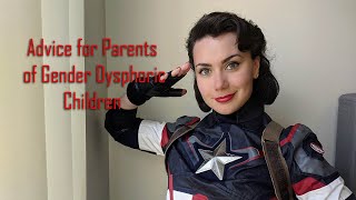 Advice for Parents of Gender Dysphoric Children