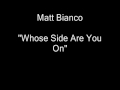 Matt Bianco - Whose Side Are You On [HQ Audio]