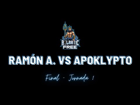 Final: Ramón Antonio vs ApoKlypto | Jornada 1 | Atlantic Free⚓