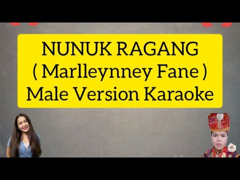 Nunuk Ragang Male Version KARAOKE | ( Marlleynney Fane )