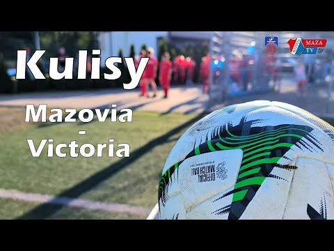 Kulisy meczu MKS Mazovia - Victoria Sulejówek
