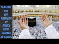 Beautiful Dua For Ramadan Recited By Sheikh Abdul Rahman Al Sudais RAYUB