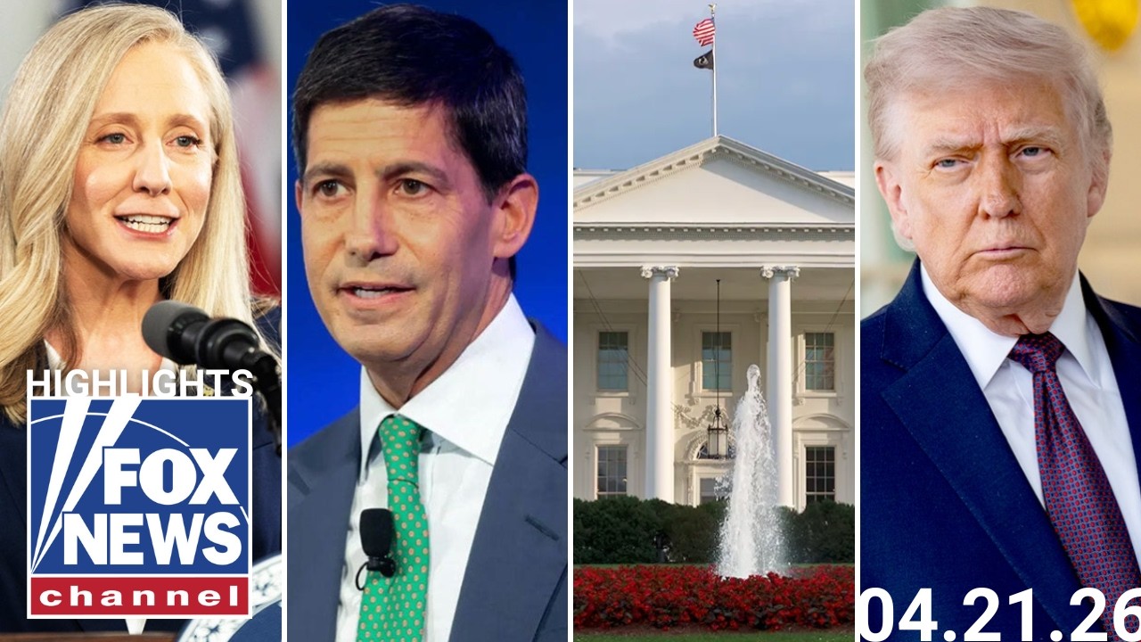 Fox News Highlights - April 21st, 2026