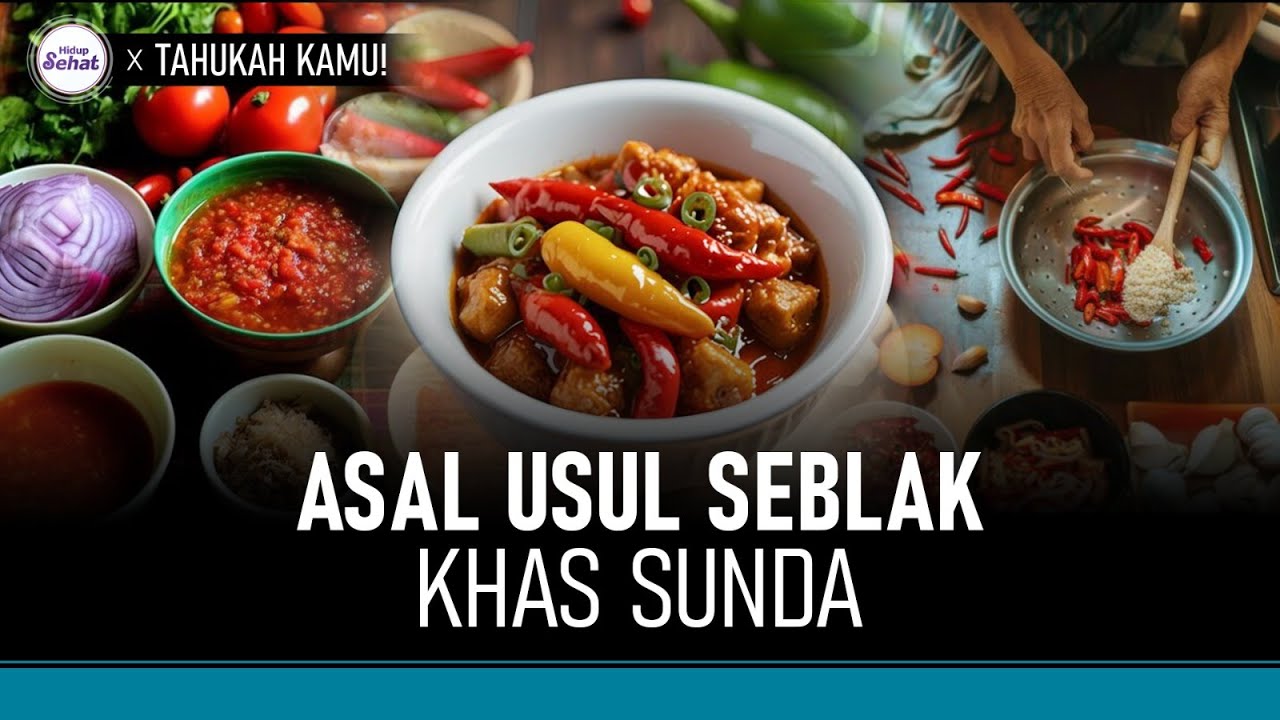 Pecinta Seblak Wajib Tahu! Ini Asal Usul Seblak | Hidup Sehat tvOne