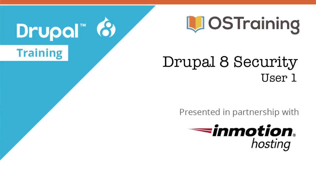 Drupal 8 Security, Lesson 4: User 1