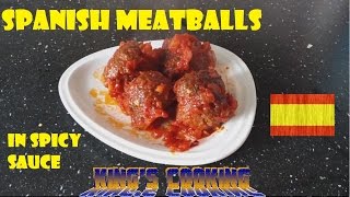 Spanish Meatballs in Spicy Tomato Sauce