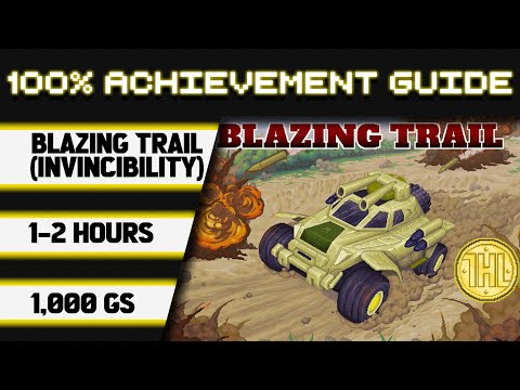 Blazing Trail 100% Achievement Walkthrough * 1000GS in 1-2 Hours *