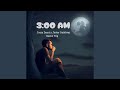 3 00 AM