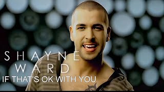 [4K] Shayne Ward - If That's OK With You (Music Video)