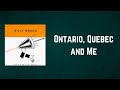 Billy Bragg - Ontario, Quebec and Me (Lyrics)