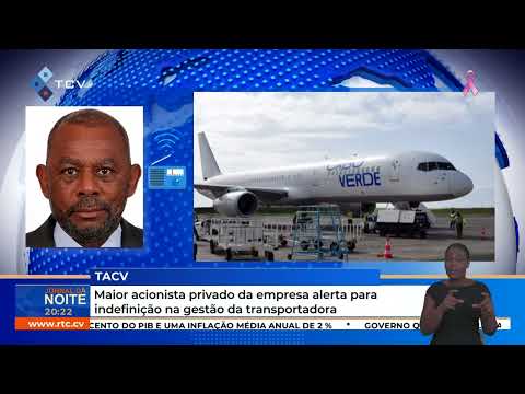 Maior acionista privado da TACV alerta para indefinição na gestão da transportadora