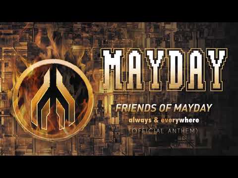 Friends Of Mayday - "always & everywhere" (Mayday Poland Official Anthem 2017)