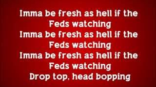 2 Chainz - Feds Watching (feat. Pharrell) Lyrics