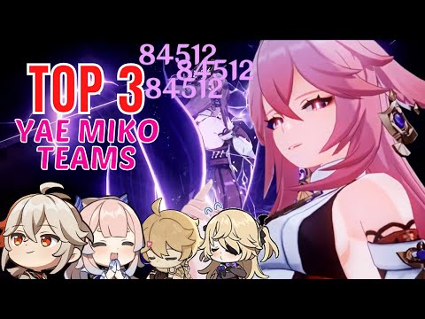 TOP 3 YAE MIKO TEAMS THAT YOU SHOULD DEFINITELY TRY ! | Genshin Impact