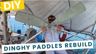 DINGHY PADDLE REBUILD | DIY DINGHY PADDLE ENDS| EP 159