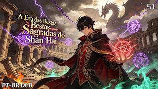 🔥Quando o Mundo Desperta Monstros, Eu Tenho o Shan Hai S1#anime #dublado pt-br#animeação