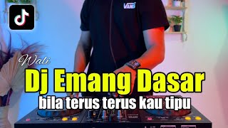 Download lagu DJ EMANG DASAR BILA TERUS TERUS KAU TIPU SATU PASA... mp3