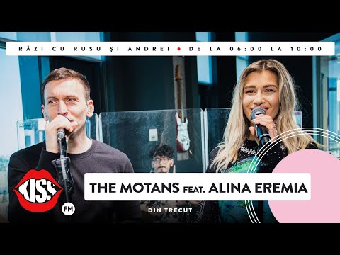 The Motans feat. Alina Eremia - Din Trecut (Live @ KissFM)