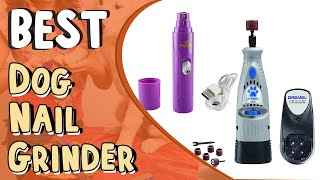 Best Dog Nail Grinder _ Top 5  2022 _  Best Dog Nail Grinders on Amazon