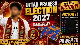 🔥 I Won Uttar Pradesh Assembly Election 2027 as HSP! 🦚 | Indian Election Game