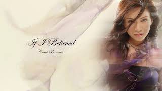 Carol Banawa - If I Believed (Audio) 🎵 | Follow Your Heart