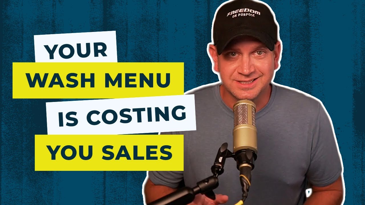 Your Wash Menu is Costing You Sales