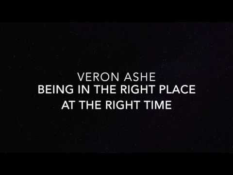 Veron Ashe - Being In The Right Place At The Right Time