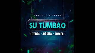 Ozuna - Su Tumbao (feat. Trebol &amp; Jowell)