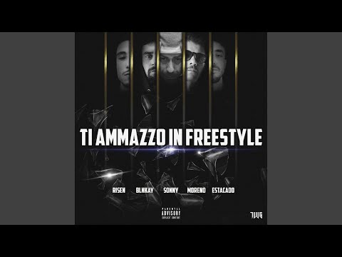 Ti ammazzo in freestyle (feat. Esta Cadeaux, Moreno, RISENFLOW & Blnkay)