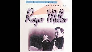Roger Miller - Guv&#39;Ment