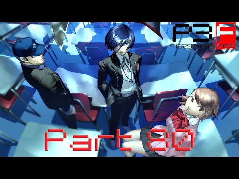 Let's Play Persona 3 FES - Part 80