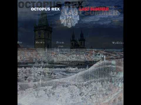Last Summer - Octopus Rex