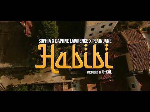 Sophia, Daphne Lawrence, Plain Jane - Habibi (Official Music Video)