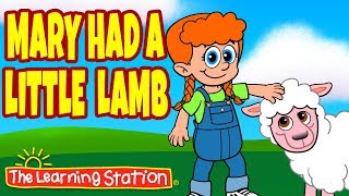 Mary Had a Little Lamb 🐑 Sing-along Nursery Rhyme Song 🐑 Kids Songs by The Learning Station