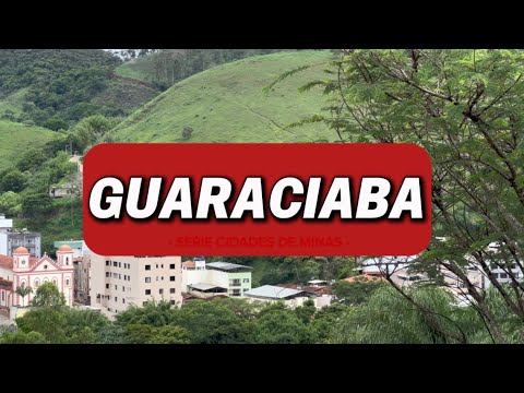 Guaraciaba - Série Cidades de Minas