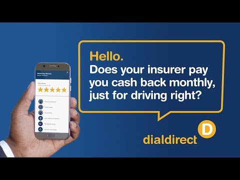 With Dialdirect the better you drive the more cash you could get back