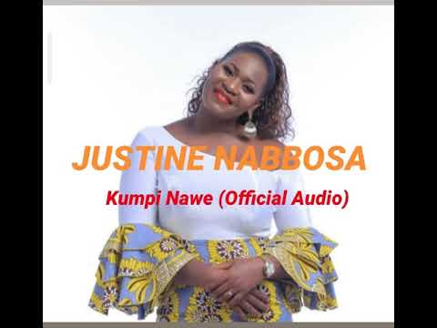Kumpi Nawe Justine Nabbosa Official Audio