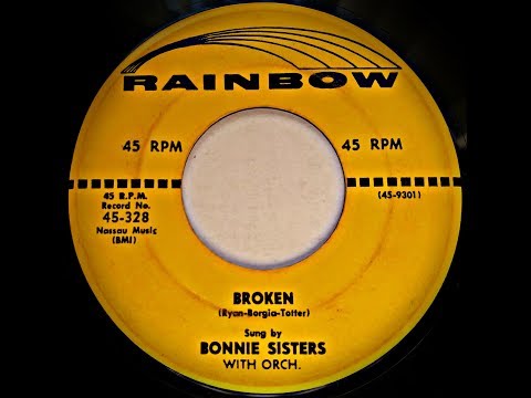 Broken ~ The Bonnie Sisters (1956)
