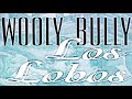 Los Lobos - Wooly Bully (Remix Small) Hq