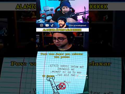 🤣 Alanzoka vou jogar só pra RELAXAR um pouco KKK #memes #games