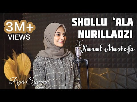 Shollu ‘Ala Nurilladzi x Nurul Musthafa - Puja Syarma