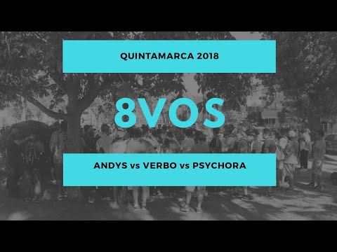 ANDYS vs VERBO vs PSYCHORA - 8vos - Quintamarca 1vs1 2018