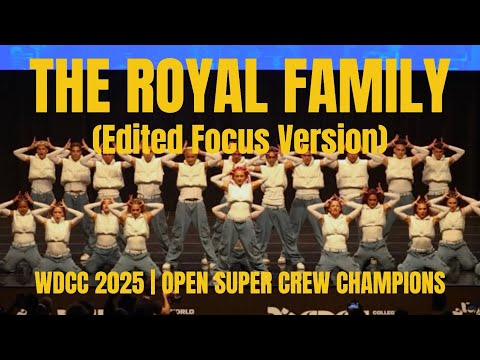 THE ROYAL FAMILY - WDCC 2025 1ST PLACE (Edited Focus Version)