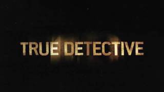 5 - What a Way to Go - John Paul White (True Detective Soundtrack - HBO) HQ