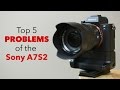 Top 5 Problems / Downsides of the Sony A7s2 - A7sii