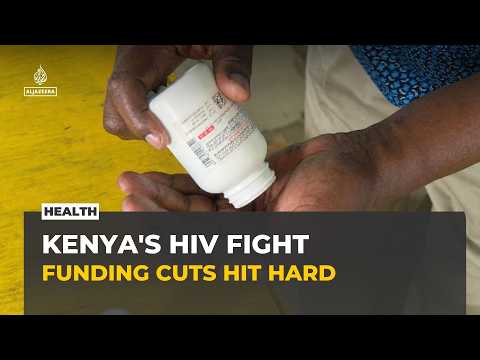 Kenya's HIV programmes falter after US funding cuts, patients suffer