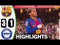 Barcelona Vs Alaves 3 1 Highlights All Goals 2025 HD