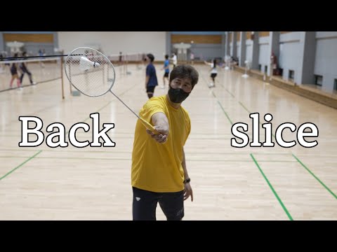 Badminton Backhand slice "That easy?"
