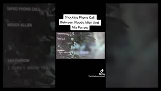 Shocking: Woody Allen Mia Farrow call