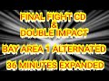 FINAL FIGHT CD DOUBLE IMPACT BAY AREA 1 ALTERNATED 36 MINUTES EXPANDED